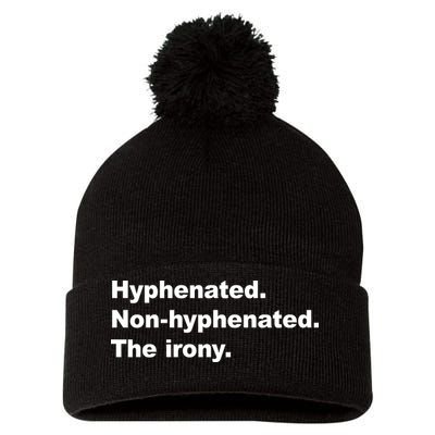 Hyphenated Non-Hyphenated The Irony Pom Pom 12in Knit Beanie