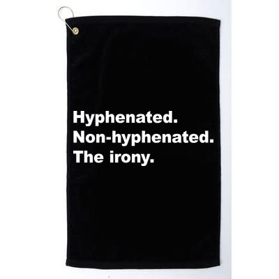 Hyphenated Non-Hyphenated The Irony Golf Towel