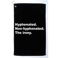 Hyphenated Non-Hyphenated The Irony Golf Towel