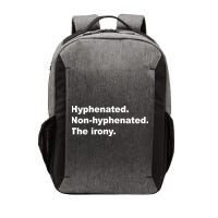 Hyphenated Non-Hyphenated The Irony Vector Backpack