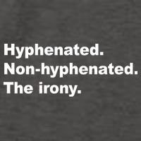 Hyphenated Non-Hyphenated The Irony Vector Backpack