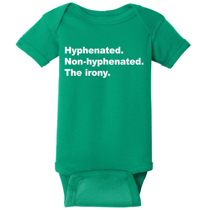 Hyphenated Non-Hyphenated The Irony Baby Bodysuit