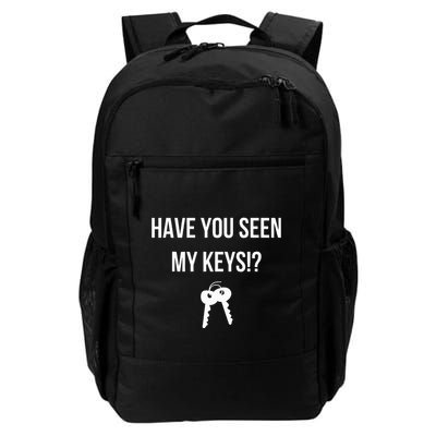 Have You Seen My Keys WhereS My Lost Keys Funny Daily Commute Backpack