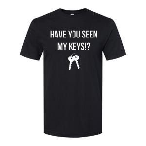 Have You Seen My Keys WhereS My Lost Keys Funny Softstyle CVC T-Shirt