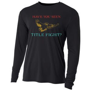 Have You Seen Title Fight Apparel Cooling Performance Long Sleeve Crew