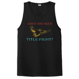 Have You Seen Title Fight Apparel PosiCharge Competitor Tank