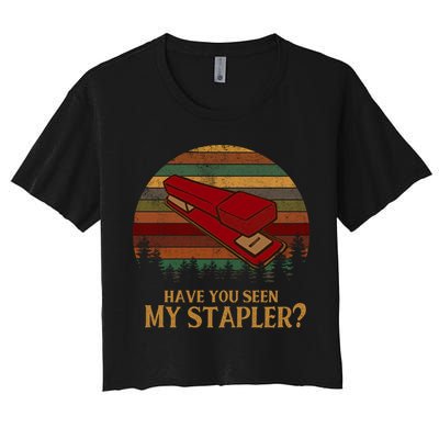 Have You Seen My Stapler? Office Space Quote Vintage Crop Top