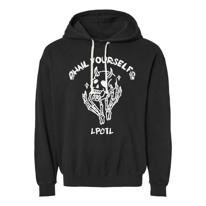 Hail Yourself Skull Skeleton Grave Last Podcast On Left Garment-Dyed Fleece Hoodie