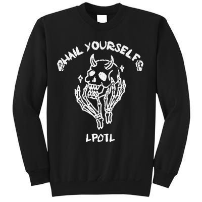 Hail Yourself Skull Skeleton Grave Last Podcast On Left Sweatshirt