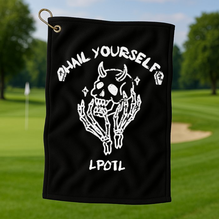 Hail Yourself Skull Skeleton Grave Last Podcast On Left Golf Towel