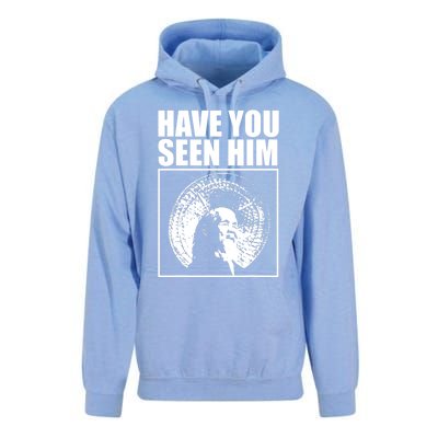 Have You Seen Him Love Unisex Surf Hoodie