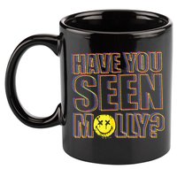 Have You Seen Molly Ecstasy Psychedelic Drug 11oz C Handle Ceramic Mug