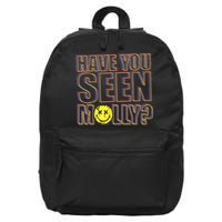 Have You Seen Molly Ecstasy Psychedelic Drug 16 in Basic Backpack