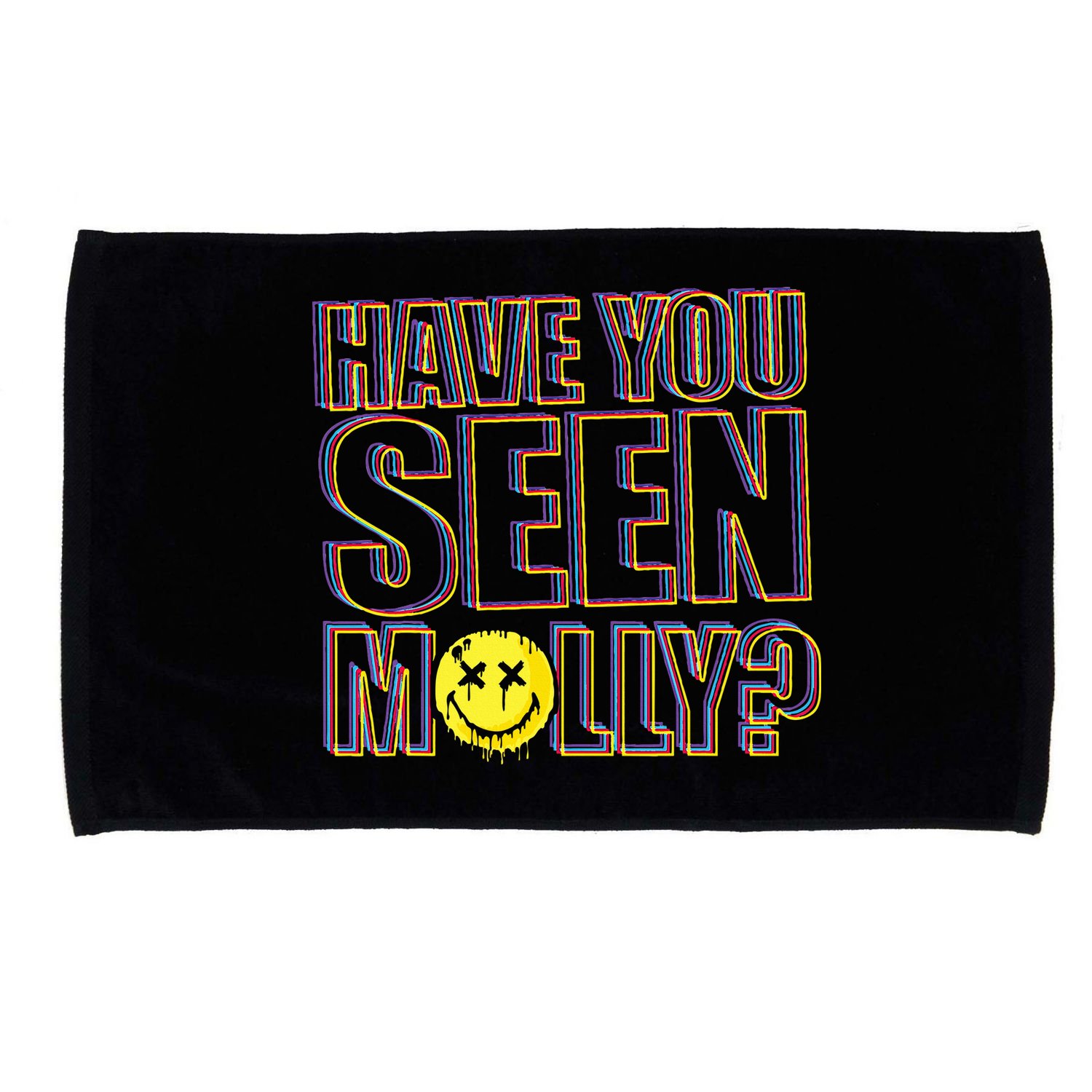 Have You Seen Molly Ecstasy Psychedelic Drug Microfiber Hand Towel