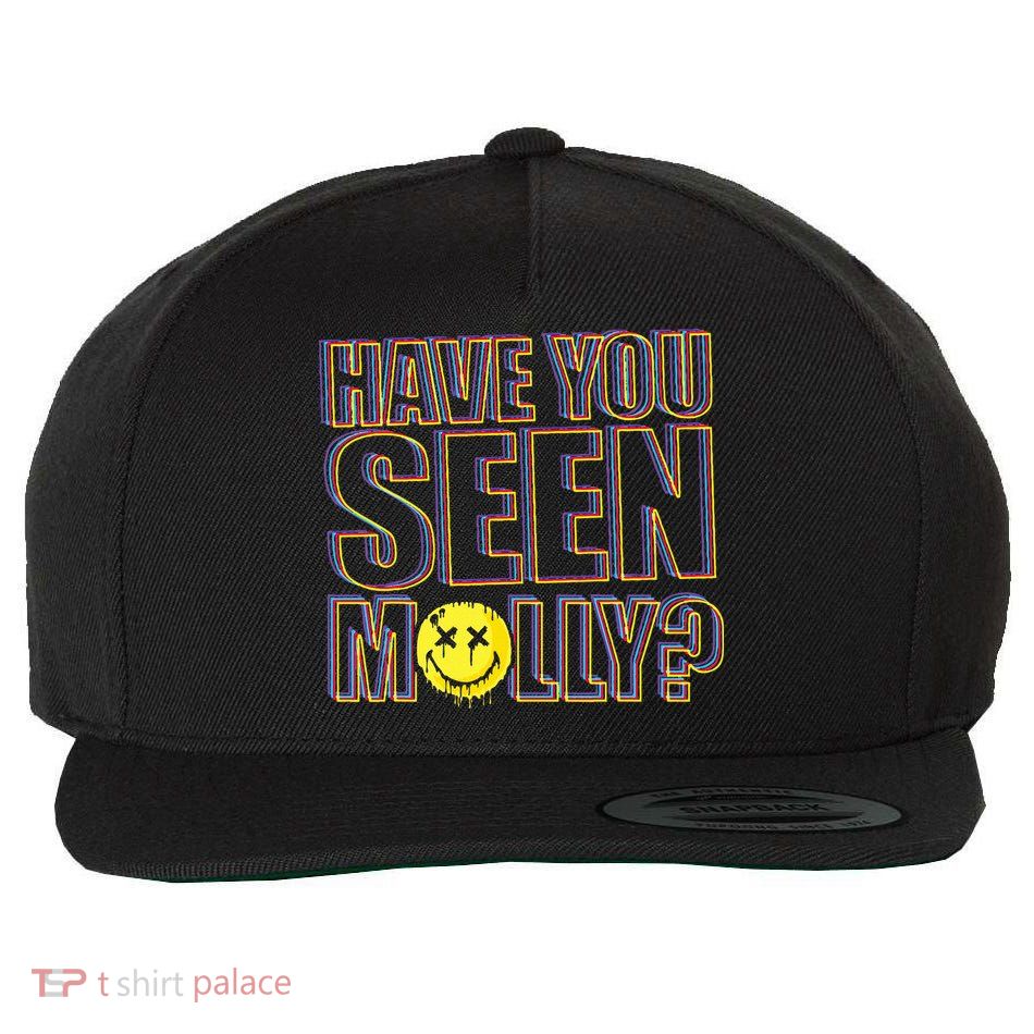 Have You Seen Molly Ecstasy Psychedelic Drug Wool Snapback Cap