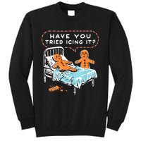 Have You Tried Icing It Tall Sweatshirt