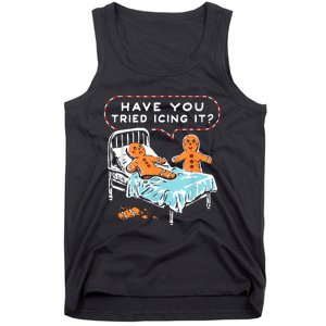 Have You Tried Icing It Tank Top