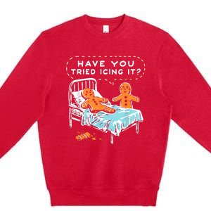 Have You Tried Icing It Premium Crewneck Sweatshirt