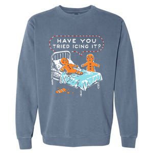 Have You Tried Icing It Garment-Dyed Sweatshirt