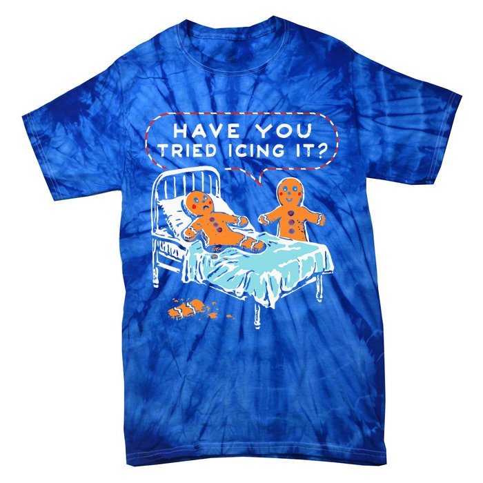 Have You Tried Icing It Tie-Dye T-Shirt