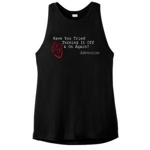 Have You Tried Turning It Off And On Again Adenosine Heart Ladies PosiCharge Tri-Blend Wicking Tank