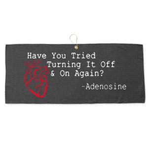 Have You Tried Turning It Off And On Again Adenosine Heart Large Microfiber Waffle Golf Towel