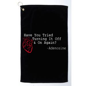 Have You Tried Turning It Off And On Again Adenosine Heart Platinum Collection Golf Towel