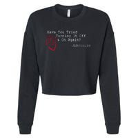 Have You Tried Turning It Off And On Again Adenosine Heart Cropped Pullover Crew