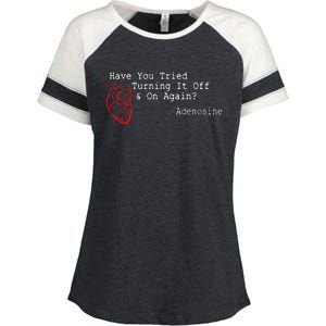 Have You Tried Turning It Off And On Again Adenosine Heart Enza Ladies Jersey Colorblock Tee