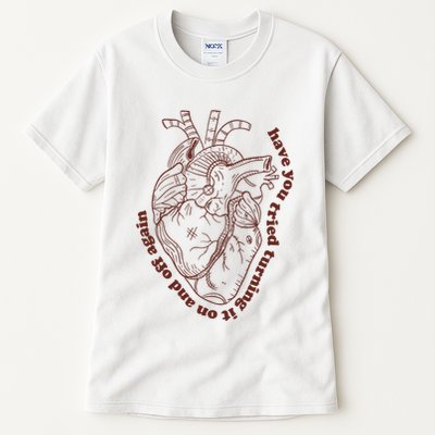 Have You Tired Heart Anatomy Cardiac Surgeon Tall T-Shirt