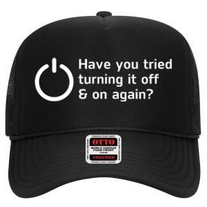 HAVE YOU TRIED TURNING IT OFF AND ON AGAIN? FUNNY High Crown Mesh Back Trucker Hat