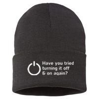 HAVE YOU TRIED TURNING IT OFF AND ON AGAIN? FUNNY Sustainable Knit Beanie