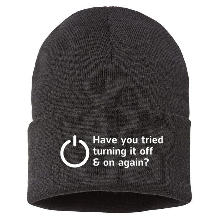 HAVE YOU TRIED TURNING IT OFF AND ON AGAIN? FUNNY Sustainable Knit Beanie