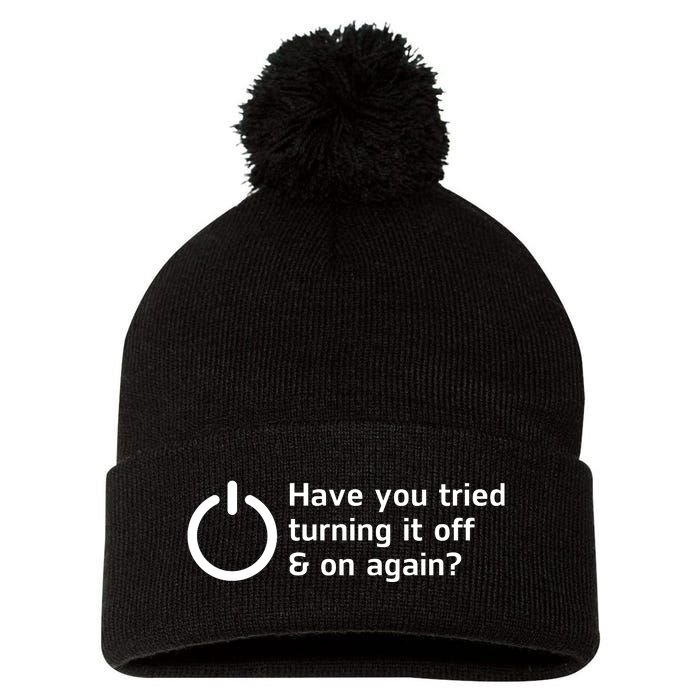 HAVE YOU TRIED TURNING IT OFF AND ON AGAIN? FUNNY Pom Pom 12in Knit Beanie