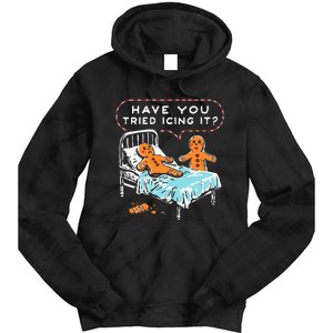 Have You Tried Icing It Design Tie Dye Hoodie