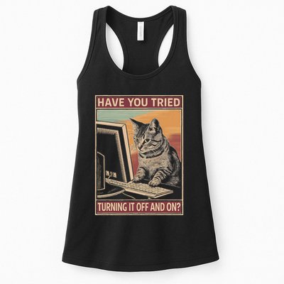 Have You Tried Turning It Off And On Tech Support Humor Cat Women's Racerback Tank