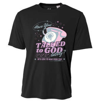 Have You Talked To God Lately Oversized Christian God Cooling Performance Crew T-Shirt