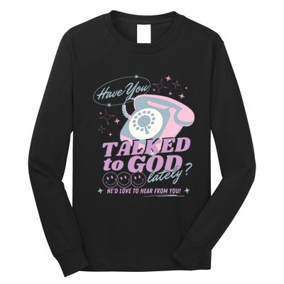 Have You Talked To God Lately Oversized Christian God Long Sleeve Shirt