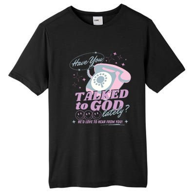 Have You Talked To God Lately Oversized Christian God Tall Fusion ChromaSoft Performance T-Shirt