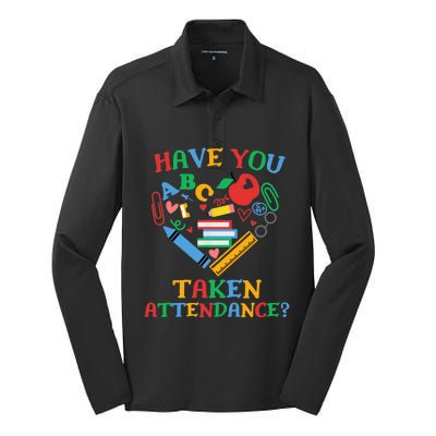 Have You Taken Attendance Funny Attendance Clerk School Silk Touch Performance Long Sleeve Polo