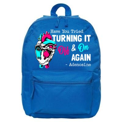 Have You Tried Turning It Off And On Again Heart Adenosines Gift 16 in Basic Backpack