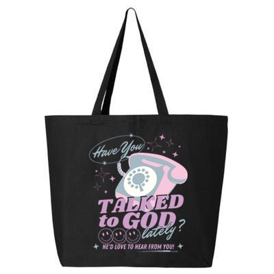 Have You Talked To God Lately Oversized Christian God Jesus 25L Jumbo Tote