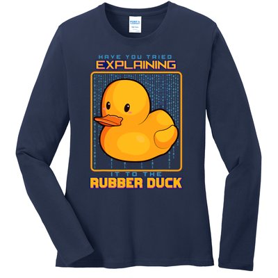 Have You Tried Explaining It To A Rubber Duck Web Developer Ladies Long Sleeve Shirt