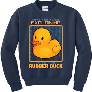 Have You Tried Explaining It To A Rubber Duck Web Developer Kids Sweatshirt