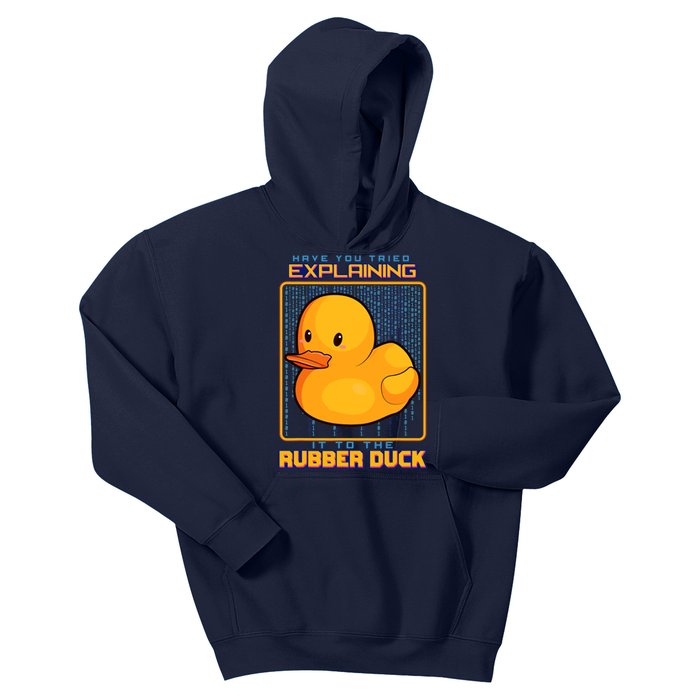 Have You Tried Explaining It To A Rubber Duck Web Developer Kids Hoodie