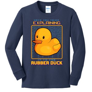 Have You Tried Explaining It To A Rubber Duck Web Developer Kids Long Sleeve Shirt