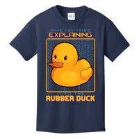 Have You Tried Explaining It To A Rubber Duck Web Developer Kids T-Shirt