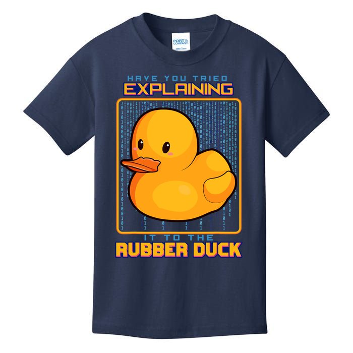 Have You Tried Explaining It To A Rubber Duck Web Developer Kids T-Shirt