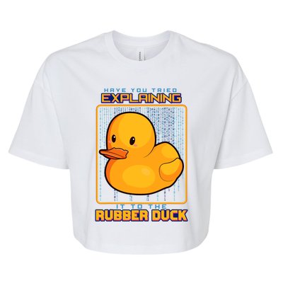 Have You Tried Explaining It To A Rubber Duck Web Developer Bella+Canvas Jersey Crop Tee