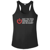 Have You Tried Turning It Off And On Again It Nerd Ladies PosiCharge Competitor Racerback Tank